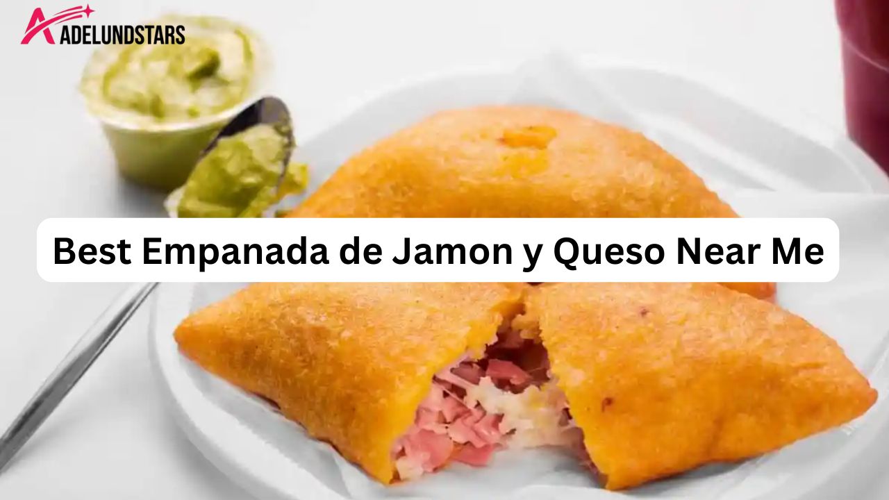 Best Empanada de Jamon y Queso Near Me
