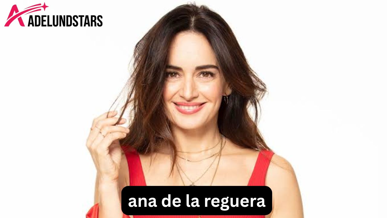 Ana de la Reguera