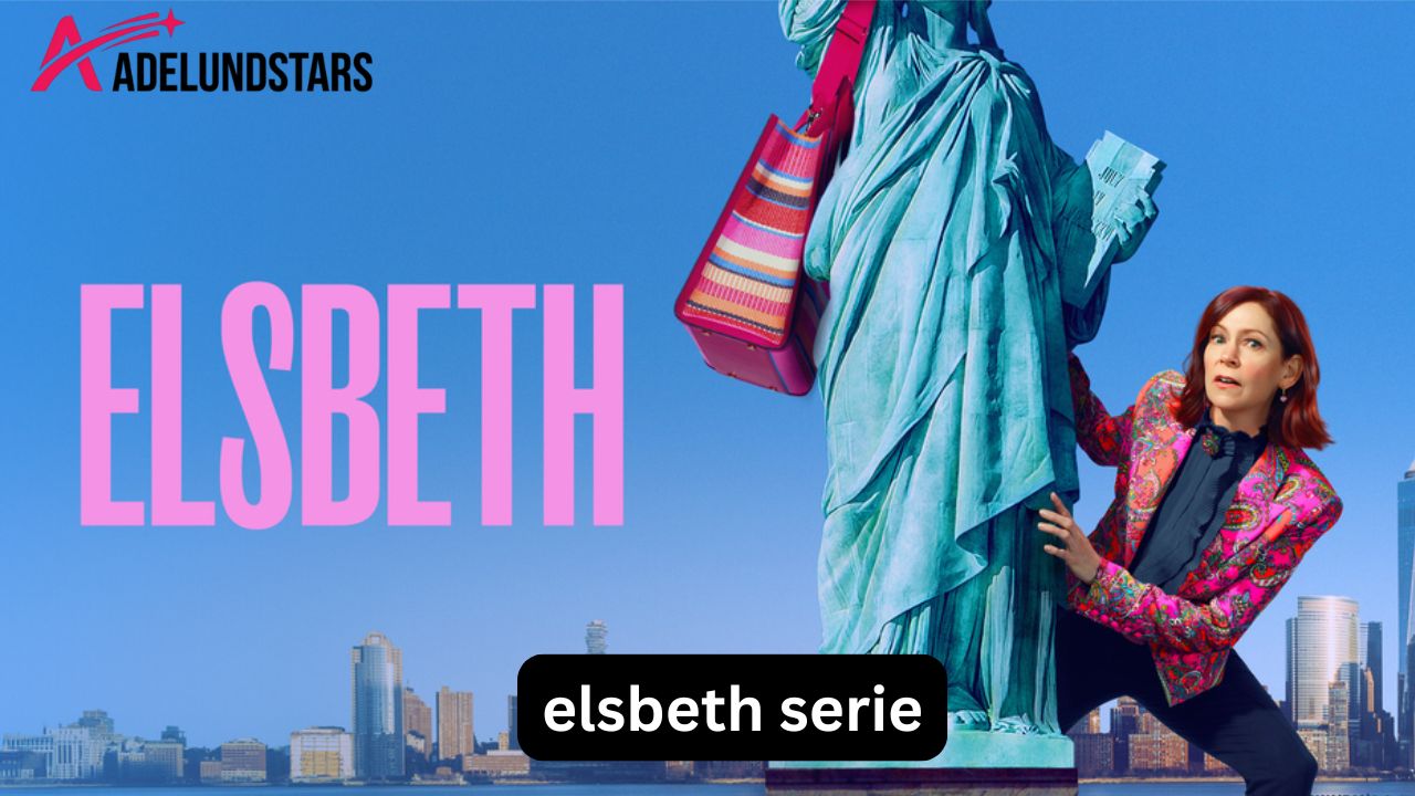 Elsbeth Serie